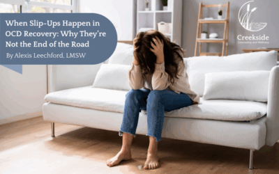 When Slip-Ups Happen in OCD Recovery: Why They’re Not the End of the Road