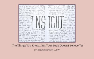 The Things You Know… But Your Body Doesn’t Believe Yet
