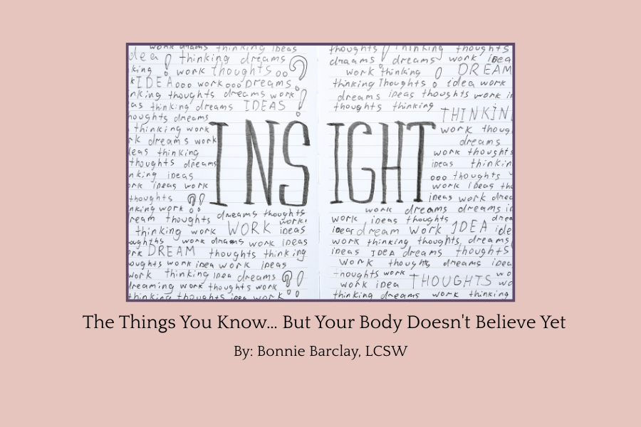 The Things You Know… But Your Body Doesn’t Believe Yet